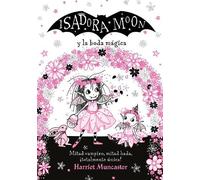 Harriet Muncast Isadora Moon y la boda mágica / Isadora Moon Goes to (Tapa dura)