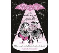 Harriet Muncast Isadora Moon y la noche mágica / Isadora Moon Puts o (Tapa dura)