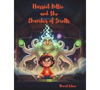 Harriet Pottie and the Chamber of Smells: Book 2 of the Harriet Pottie Series