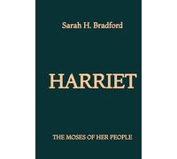 Harriet, the Moses of Her People
