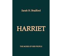 Harriet, the Moses of Her People