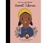 Harriet Tubman: 14 (Little People, Big Dreams)