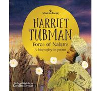 Harriet Tubman, Force of Nature: A Biography in Poems