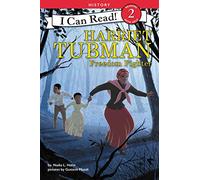Harriet Tubman: Freedom Fighter (I Can Read, Level 2)