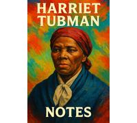 Harriet Tubman Notes: A Civil War Era Notebook Honoring the Legacy of a Hero