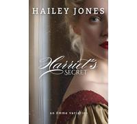 Harriet's Secret: An Emma Variation (The Highbury Collection)