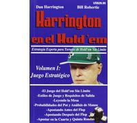 Harrington en el Hold'em. Volumen I: Estrategias avanzadas para torneos de póker. (SIN COLECCION)