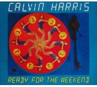 Harris, Calvin - Ready for The Weekend [Import]