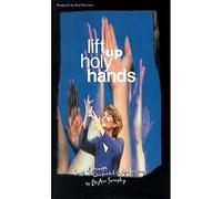 Harris Communications DVD132 Levanta manos santas - Canciones de alabanza interpretadas en lenguaje de señas
