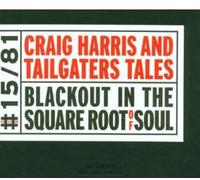 Harris,Craig - Blackout In The Square Root Of Soul