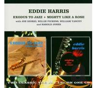 Harris,Eddie - Exodus To Jazz & Mighty Like A Rose