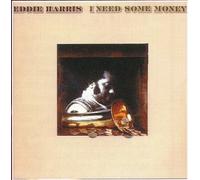 Harris, Eddie - I Need Some Money