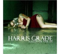 Harris Grade - Hold on for Your Life +1 [Import]