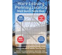 Harrisburg Pennsylvania Word Search Puzzle Book: Think you know Harrisburg, Pennsylvania? Puzzles for Adults, Seniors, Teens and Kids. Perfect for ... Christmas Gifts and Stocking Stuffers.