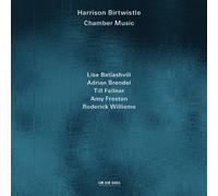 Harrison Birtwistle - Chamber Music