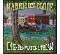 Harrison Clock - On Greenwater Stream [Vinilo]