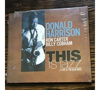 Harrison, Donald With Ron Carter & Billy Cobham - This Is Jazz