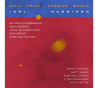 Harrison, Joel - Still Point: Turning World