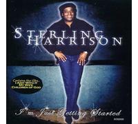 Harrison Sterling - Im Just Getting Started