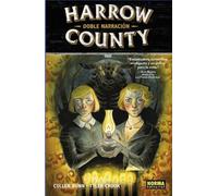 HARROW COUNTY 2. DOBLE NARRACION: NARRACIÓN DOBLE