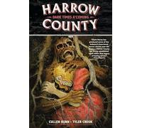 Harrow County Volume 7: Dark Times A'Coming