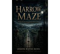 Harrow Maze: Book One of the Harrow Maze Series