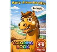 Harry- A horse that talks 2 (colouring book for children - Harry - the talking horse)