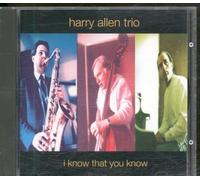 Harry Allen - I Know That You Know