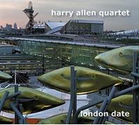 Harry Allen Quartet - A London Date
