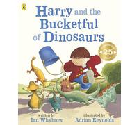Harry and the Bucketful of Dinosaurs (Harry and the Dinosaurs)