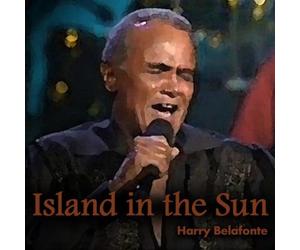 Harry Belafonte - Island In The Sun