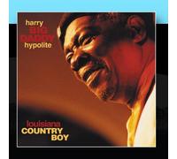 Harry "Big Daddy" Hypolite - Louisiana Country Boy