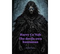 Harry Ca'Nab: The devils own huntsman