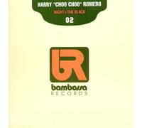 Harry 'Choo Choo' Romero - Night @ The Black - Bambossa Records