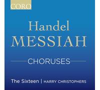 Harry Christophers - George Frideric Handel: Messiah; Choruses