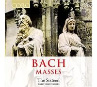 Harry Christophers - Johann Sebastian Bach: Masses