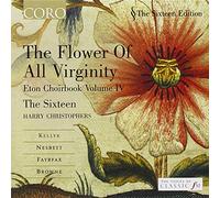 Harry Christophers - The Flower of all Virginity - Eton Choirbook, Vol 4