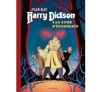 Harry Dickson - Tome 2 - La Cour d épouvante (Harry Dickson, 2)