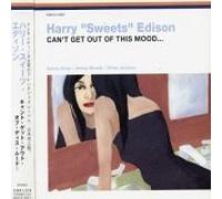 Harry Edison - Can't Get Out of This Mood
