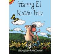Harry El Raton Feliz: Volume 2 (Harry The Happy Mouse)