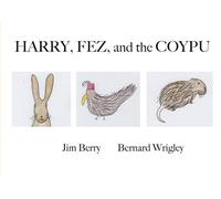 HARRY, FEZ, and the COYPU