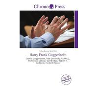 Harry Frank Guggenheim: Daniel Guggenheim, Yale University, ASARCO, Pembroke College, Cambridge, Robert H. Goddard, Herbert Hoover