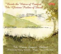 Harry Grindle/Priory Singers Belfast - Besides the Waters of Comfort/ The Glorious Psalms of David / The Priory Singers, Belfast