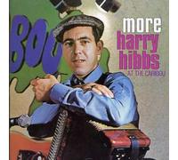 Harry Hibbs - More at the Caribou Club