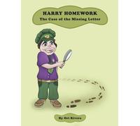 Harry Homework: The Case of the Missing Letter (Adventures of the Little Police Squad)