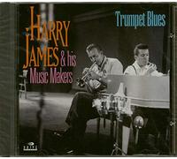 Harry James & His Music Makers - Trumpet Blues