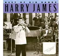 Harry James - The Best Of The Big Bands