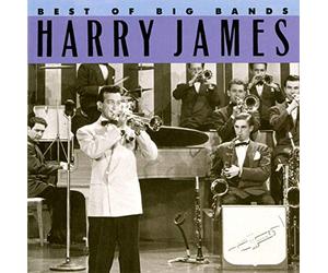 Harry James - The Best Of The Big Bands
