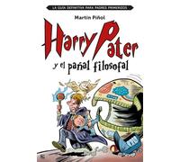 Harry Pater Y El Pañal Filosofal: La Guia Definitiva Para Padres Prime