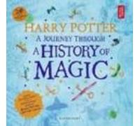 Harry Potter - A Journey Through A History Of Magic (ebook)